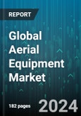 Global Aerial Equipment Market by Product (Atrium / Spider Lifts, Boom Lift, Cranes), Technology (Self-propelled, Unpowered, Vehicle-mounted), Platform Height, Application, End-user - Forecast 2024-2030- Product Image