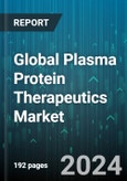 Global Plasma Protein Therapeutics Market by Product (Albumins, C1-esterase Inhibitors, Coagulation Factors), Application (Hereditary Angioedema, Idiopathic Thrombocytopenic Purpura, Primary Immunodeficiency Disorder) - Forecast 2024-2030- Product Image