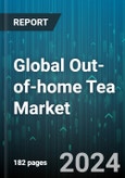 Global Out-of-home Tea Market by Product Type (Black Tea, Green Tea, Herbal Tea), Packaging (Bottled Tea, Canned Tea, Pouches), Utility, Certification, End-user - Forecast 2023-2030- Product Image