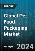 Global Pet Food Packaging Market by Material (Metal, Paper & Paperboard, Plastic), Products (Can & Jar, Containers, Pouches & Bags), Application, End Use - Forecast 2023-2030- Product Image