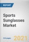 Sports Sunglasses Market by Type, Gender and Distribution Channel: Global Opportunity Analysis and Industry Forecast, 2021-2027 - Product Thumbnail Image