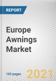 Europe Awnings Market by Type, Product and End User: Opportunity Analysis and Industry Forecast, 2020-2027- Product Image