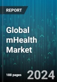 Global mHealth Market by Product (Connected Medical Devices, Mobile Health Apps, Mobile Health Services), End User (Healthcare Patients, Healthcare Payers, Healthcare Providers), Application - Forecast 2024-2030- Product Image