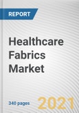Healthcare Fabrics Market by Raw Material, Fabrics Type and Application: Global Opportunity Analysis and Industry Forecast 2020-2027- Product Image