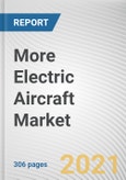More Electric Aircraft Market by Aircraft System, Application and Aircraft Type and End User: Global Opportunity Analysis and Industry Forecast, 2020-2027- Product Image