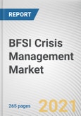 BFSI Crisis Management Market by Component, Deployment Type, Enterprise Size and Application and End User: Global Opportunity Analysis and Industry Forecast, 2020-2027- Product Image