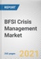 BFSI Crisis Management Market by Component, Deployment Type, Enterprise Size and Application and End User: Global Opportunity Analysis and Industry Forecast, 2020-2027 - Product Thumbnail Image