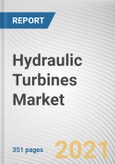 Hydraulic Turbines Market by Product, Rating, Medium and Large and End-User: Global Opportunity Analysis and Industry Forecast, 2020-2027- Product Image