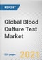 Global Blood Culture Test Market by Product, Method and Application: Global Opportunity Analysis and Industry Forecast, 2020-2027 - Product Thumbnail Image
