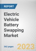 Electric Vehicle Battery Swapping Market By Station Type, By Vehicle Type, By Service Type: Global Opportunity Analysis and Industry Forecast, 2023-2032- Product Image