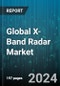 Global X-Band Radar Market by Type (Mobile X-Band Radar, Sea-Based X-Band Radar), Array (Active Electronically Scanned Array, Passive Electronically Scanned Array), Application - Forecast 2024-2030 - Product Image