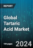 Global Tartaric Acid Market by Source (Grapes & Sun-Dried Raisins, Maleic Anhydride), Type (Natural, Synthetic), Application - Forecast 2024-2030- Product Image