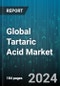 Global Tartaric Acid Market by Source (Grapes & Sun-Dried Raisins, Maleic Anhydride), Type (Natural, Synthetic), Application - Forecast 2024-2030 - Product Image
