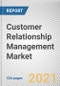 Customer Relationship Management Market by Component and Industry Vertical: Global Opportunity Analysis and Industry Forecast, 2020-2027 - Product Image