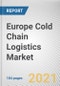 Europe Cold Chain Logistics Market by Mode of Transportation, End Use Industry and Temperature Type: Global Opportunity Analysis and Industry Forecast, 2020-2025 - Product Thumbnail Image