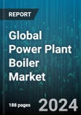 Global Power Plant Boiler Market by Process (Fluidized Bed Combustion, Pulverized Fuel Combustion), Technology (Subcritical, Supercritical, Ultra-supercritical), Capacity, Fuel Type - Forecast 2024-2030- Product Image