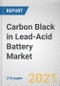 Carbon Black in Lead-Acid Battery Market by Battery Type and Grade: Global Opportunity Analysis and Industry Forecast, 2020-2027 - Product Thumbnail Image