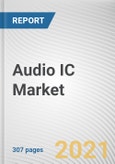 Audio IC Market By IC Type and Application: Global Opportunity Analysis and Industry Forecast, 2020-2027- Product Image