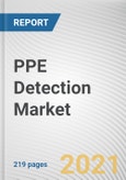 PPE Detection Market by Type, Deployment and End-user Industry: Global Opportunity Analysis and Industry Forecast, 2020-2027- Product Image