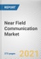 Near Field Communication Market by Product Type, Operating Mode and End User: Global Opportunity Analysis and Industry Forecast, 2021-2028 - Product Image
