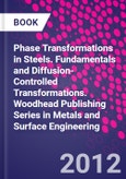 Phase Transformations in Steels. Fundamentals and Diffusion-Controlled Transformations. Woodhead Publishing Series in Metals and Surface Engineering- Product Image