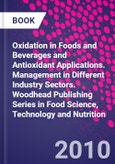 Oxidation in Foods and Beverages and Antioxidant Applications. Management in Different Industry Sectors. Woodhead Publishing Series in Food Science, Technology and Nutrition- Product Image