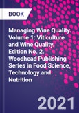 Managing Wine Quality. Volume 1: Viticulture and Wine Quality. Edition No. 2. Woodhead Publishing Series in Food Science, Technology and Nutrition- Product Image