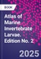 Atlas of Marine Invertebrate Larvae. Edition No. 2 - Product Thumbnail Image