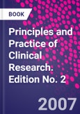 Principles and Practice of Clinical Research. Edition No. 2- Product Image