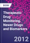 Therapeutic Drug Monitoring. Newer Drugs and Biomarkers - Product Thumbnail Image