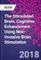 The Stimulated Brain. Cognitive Enhancement Using Non-Invasive Brain Stimulation - Product Thumbnail Image