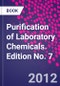Purification of Laboratory Chemicals. Edition No. 7 - Product Thumbnail Image