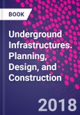 Underground Infrastructures. Planning, Design, and Construction- Product Image
