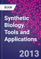Synthetic Biology. Tools and Applications - Product Thumbnail Image