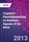 Cognitive Electrophysiology of Attention. Signals of the Mind - Product Image