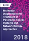 Molecular Diagnostics and Treatment of Pancreatic Cancer. Systems and Network Biology Approaches - Product Image