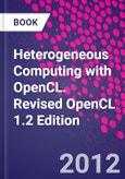 Heterogeneous Computing with OpenCL. Revised OpenCL 1.2 Edition- Product Image