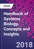 Handbook of Systems Biology. Concepts and Insights- Product Image