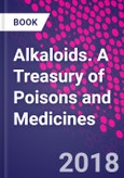 Alkaloids. A Treasury of Poisons and Medicines- Product Image