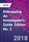 Kidnapping. An Investigator's Guide. Edition No. 2 - Product Thumbnail Image