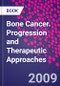 Bone Cancer. Progression and Therapeutic Approaches - Product Image
