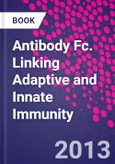 Antibody Fc. Linking Adaptive and Innate Immunity- Product Image