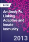 Antibody Fc. Linking Adaptive and Innate Immunity - Product Thumbnail Image
