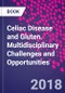 Celiac Disease and Gluten. Multidisciplinary Challenges and Opportunities - Product Thumbnail Image
