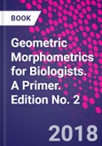 Geometric Morphometrics for Biologists. A Primer. Edition No. 2- Product Image