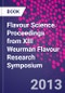 Flavour Science. Proceedings from XIII Weurman Flavour Research Symposium - Product Thumbnail Image