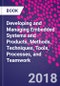 Developing and Managing Embedded Systems and Products. Methods, Techniques, Tools, Processes, and Teamwork - Product Thumbnail Image