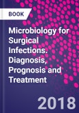 Microbiology for Surgical Infections. Diagnosis, Prognosis and Treatment- Product Image