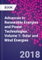 Advances in Renewable Energies and Power Technologies. Volume 1: Solar and Wind Energies - Product Thumbnail Image