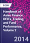Handbook of Asian Finance. REITs, Trading, and Fund Performance, Volume 2 - Product Image